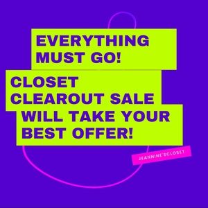 I’m closing my closet. EVERYTHING MUST GO!